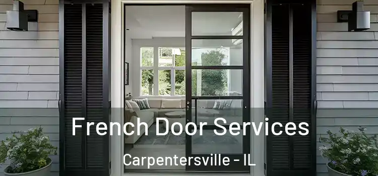  French Door Services Carpentersville - IL