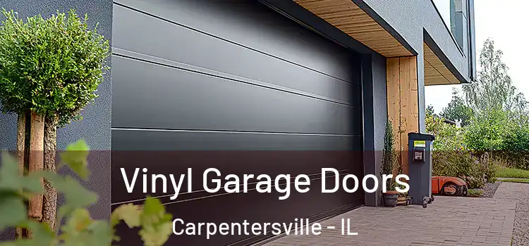  Vinyl Garage Doors Carpentersville - IL